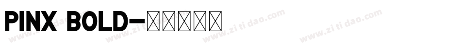pinx Bold字体转换